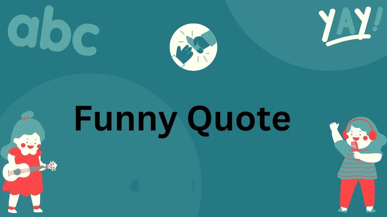 Famouse Funny Quotes 